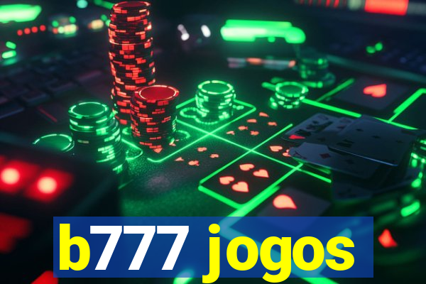 b777 jogos